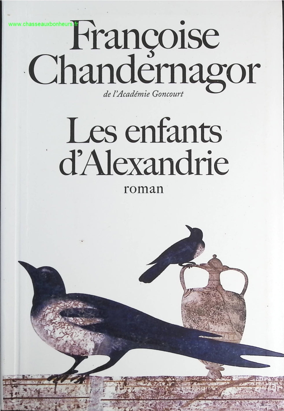 La reine oubliée - Tome 1 - Les enfants d'Alexandrie - Françoise Chandernagor - livre