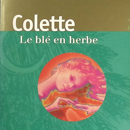 Le blé en herbe - Colette - livre