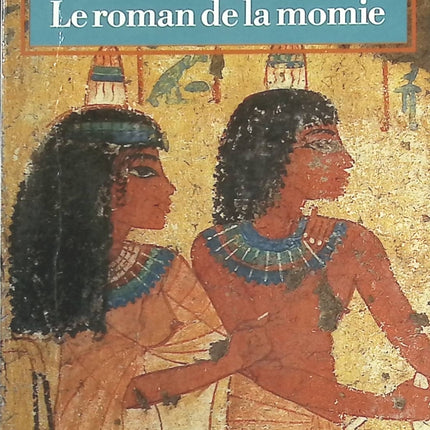 Le Roman de la momie - Théophile Gautier - livre