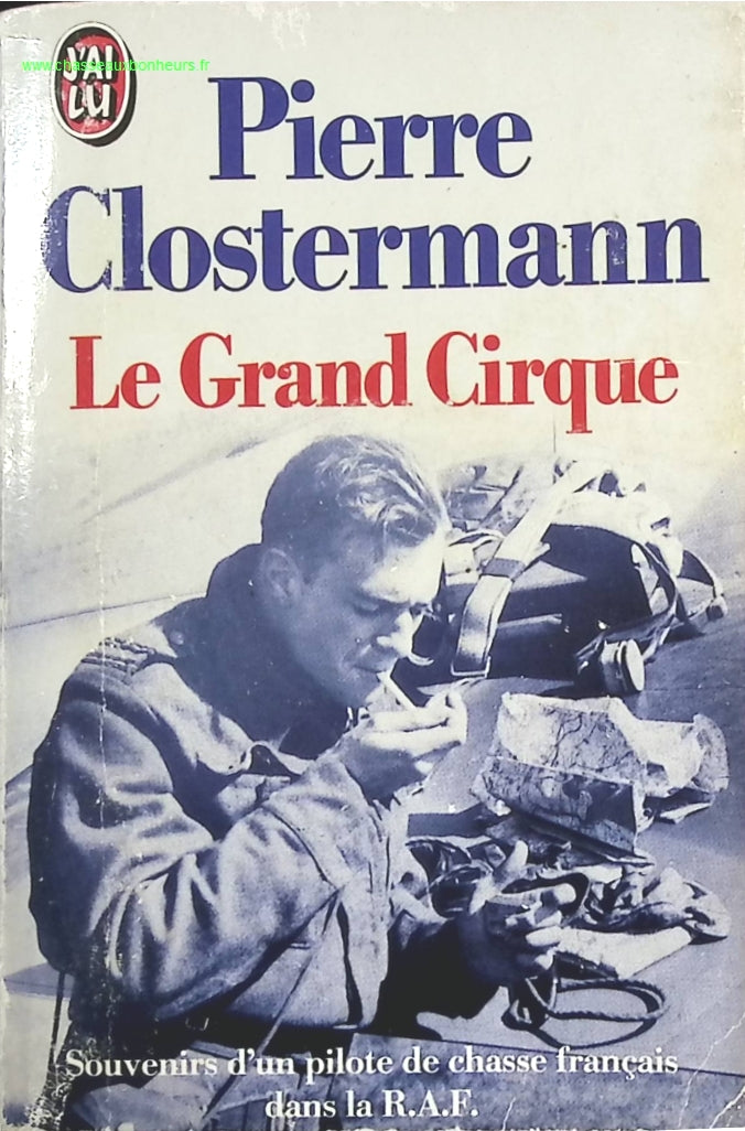 Le Grand cirque - Pierre Clostermann - livre