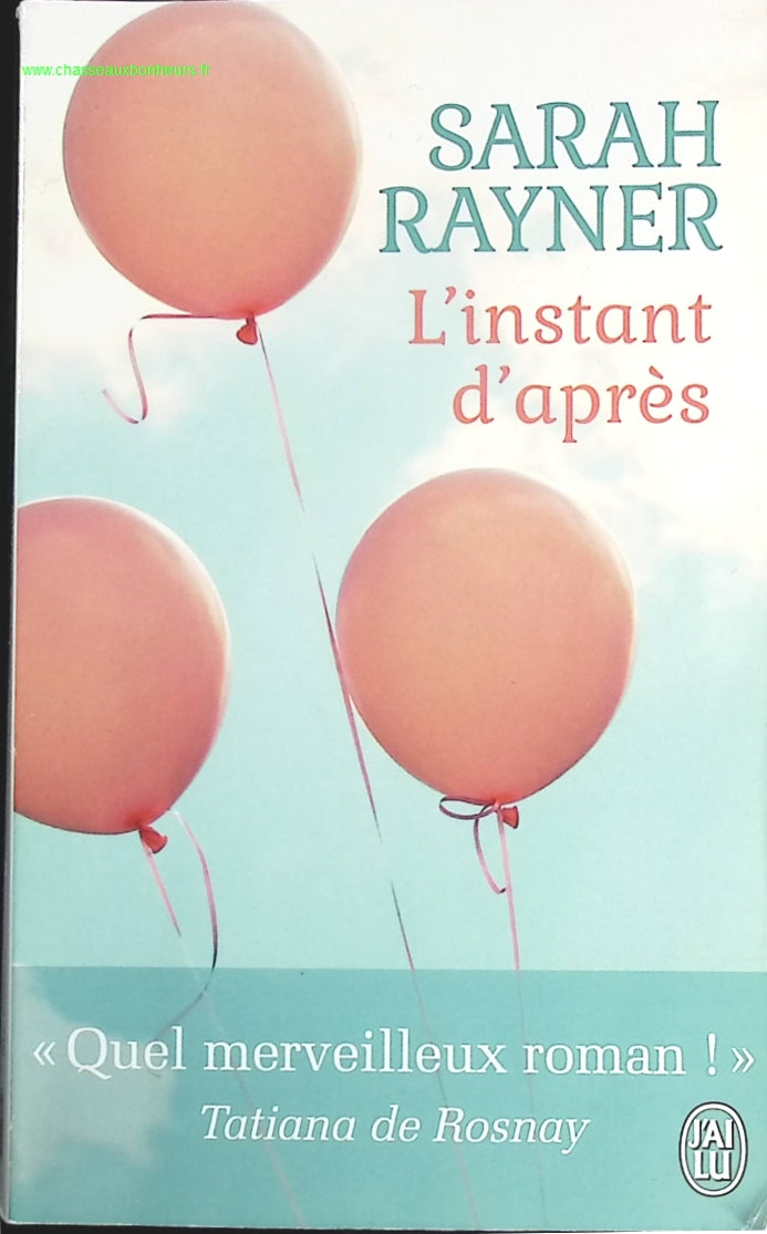 L'instant d'après - Sarah Rayner - livre