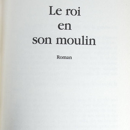 Le roi en son moulin - Gilbert Bordes - livre