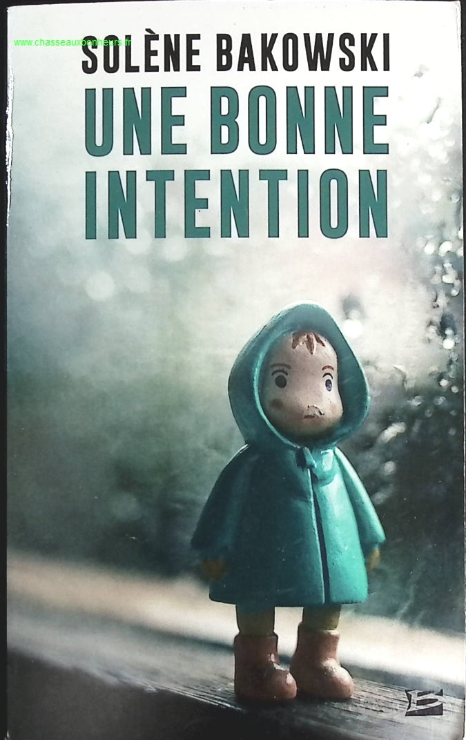 Une bonne intention - Solène Bakowski - livre