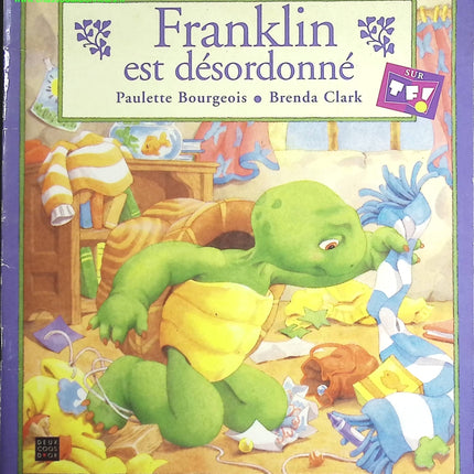 Franklin Est Désordonné - Paulette Bourgeois - livre
