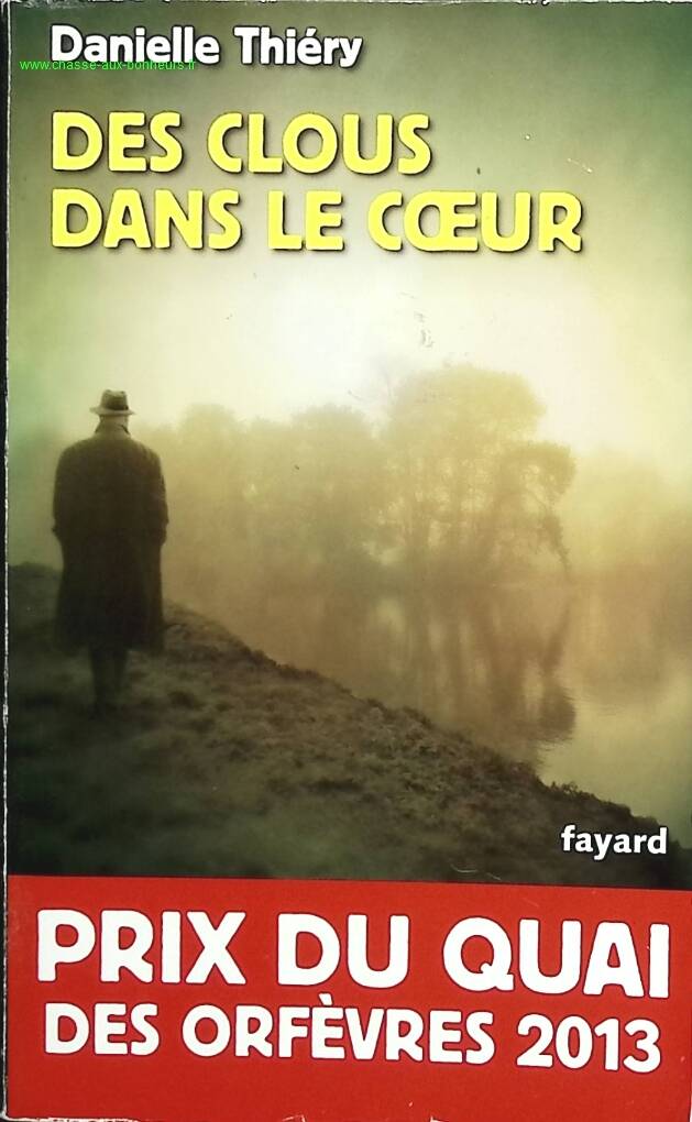 Des clous dans le cœur - Danielle Thiéry - livre