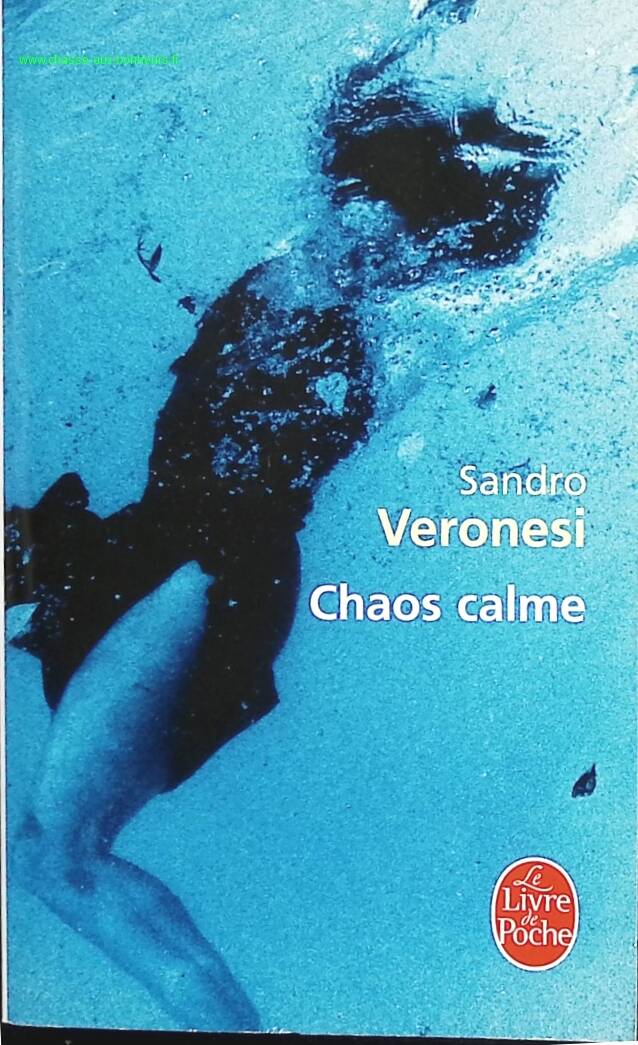 Chaos calme - Sandro Veronesi - livre