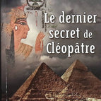 Le dernier secret de Cléopâtre - Xavier Milan - livre