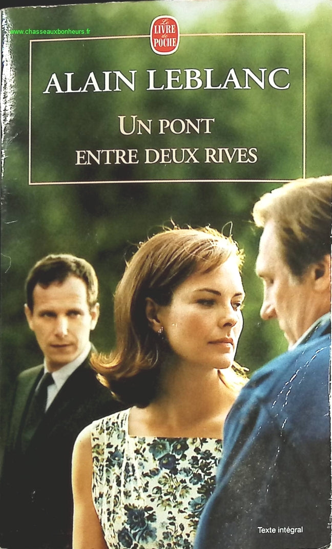 Un pont entre deux rives - Alain Leblanc - livre