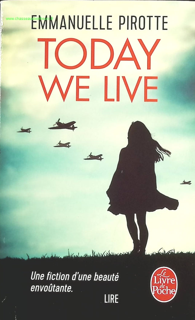 Today we live - Emmanuelle Pirotte - livre