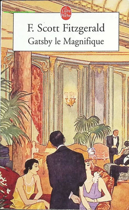 Gatsby le Magnifique Francis Scott Fitzgerald roman américain classique amour et drame social Années folles - Livre