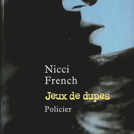 Jeux de dupes - Nicci French - livre