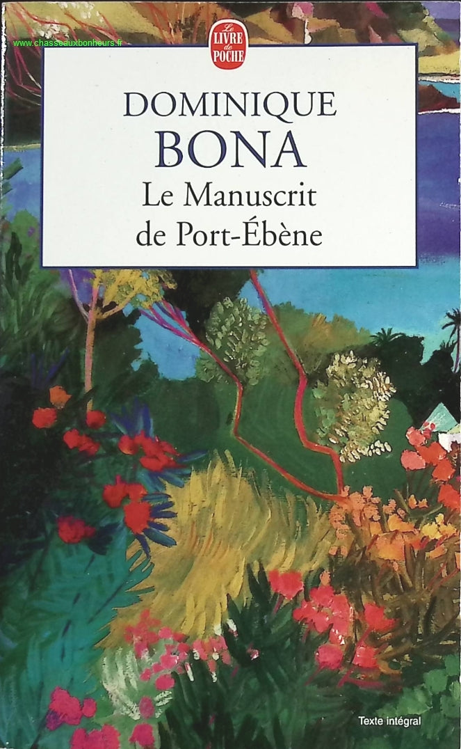 Le manuscrit de Port-Ebène - Dominique Bona - livre