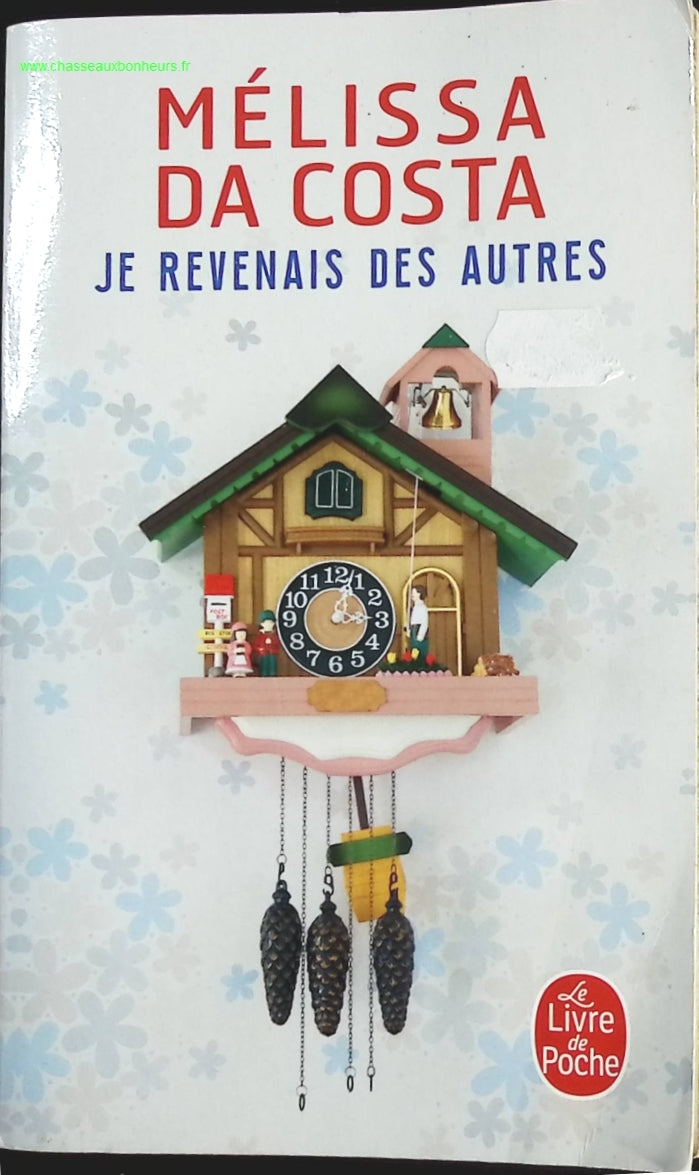 Je revenais des autres - Mélissa Da Costa - livre