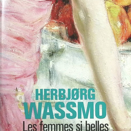 L'héritage De Karna Tome 3 - Les Femmes Si Belles - Herbjorg Wassmo - livre