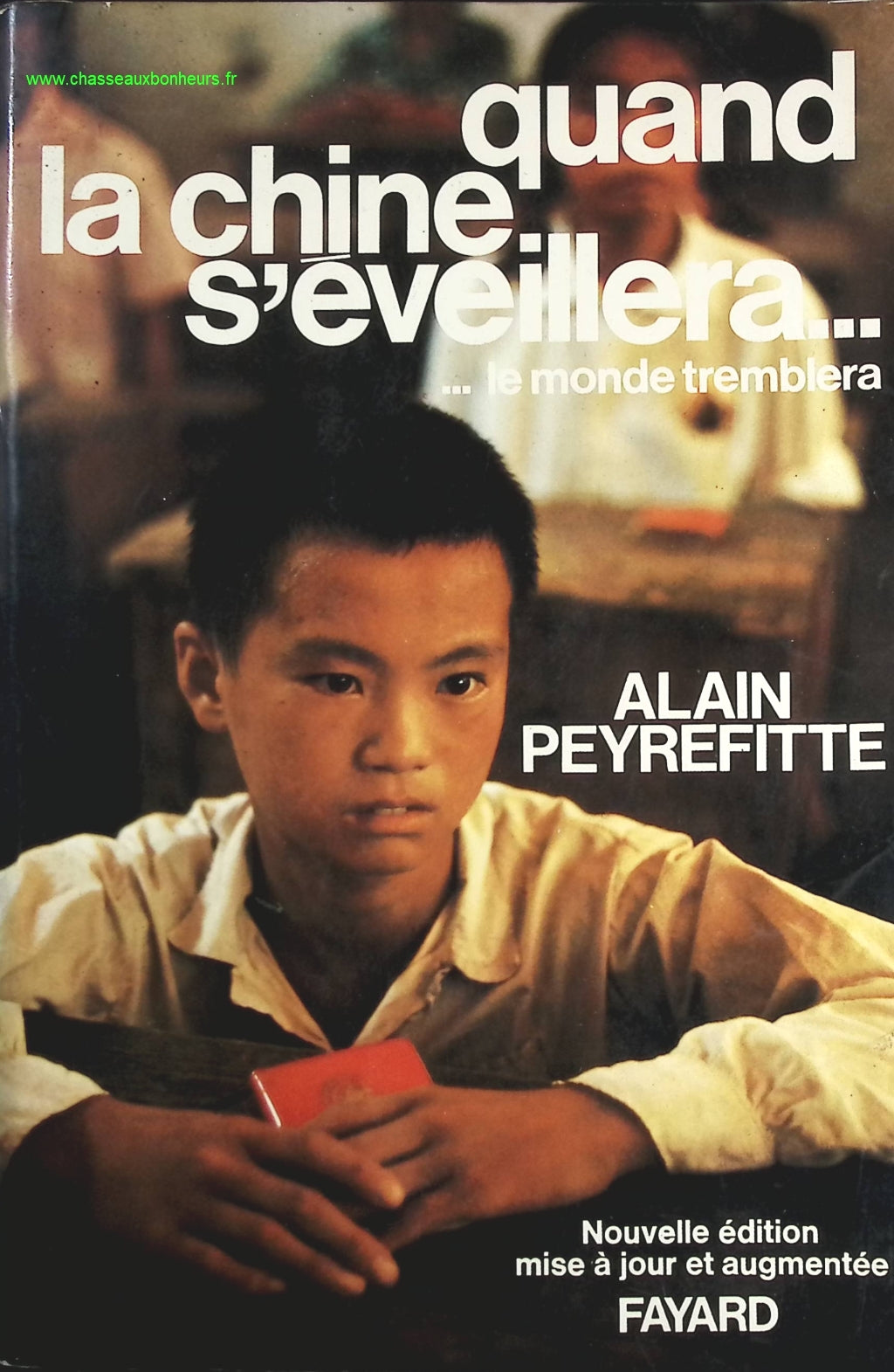 Quand la chine s'eveillera... le monde tremblera - Alain Peyrefitte - livre