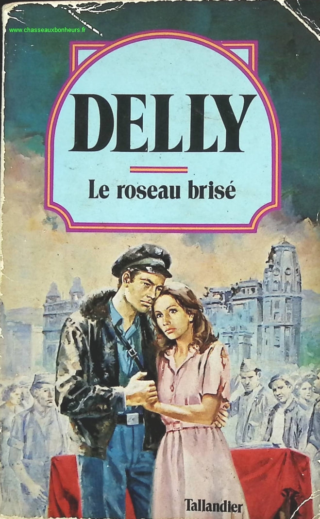 Le Roseau Brisé - Delly - livre