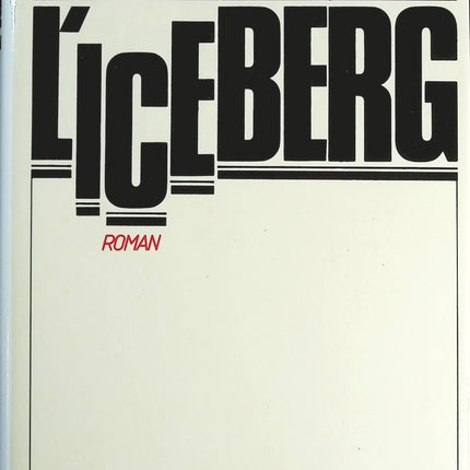 L'iceberg - Robert Moss et Arnaud de Borchgrave - livre
