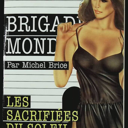 The Sacrifices of the Sun - No. 31 - Brigade Mondaine - Gérard De Villiers - Michel Brice - book