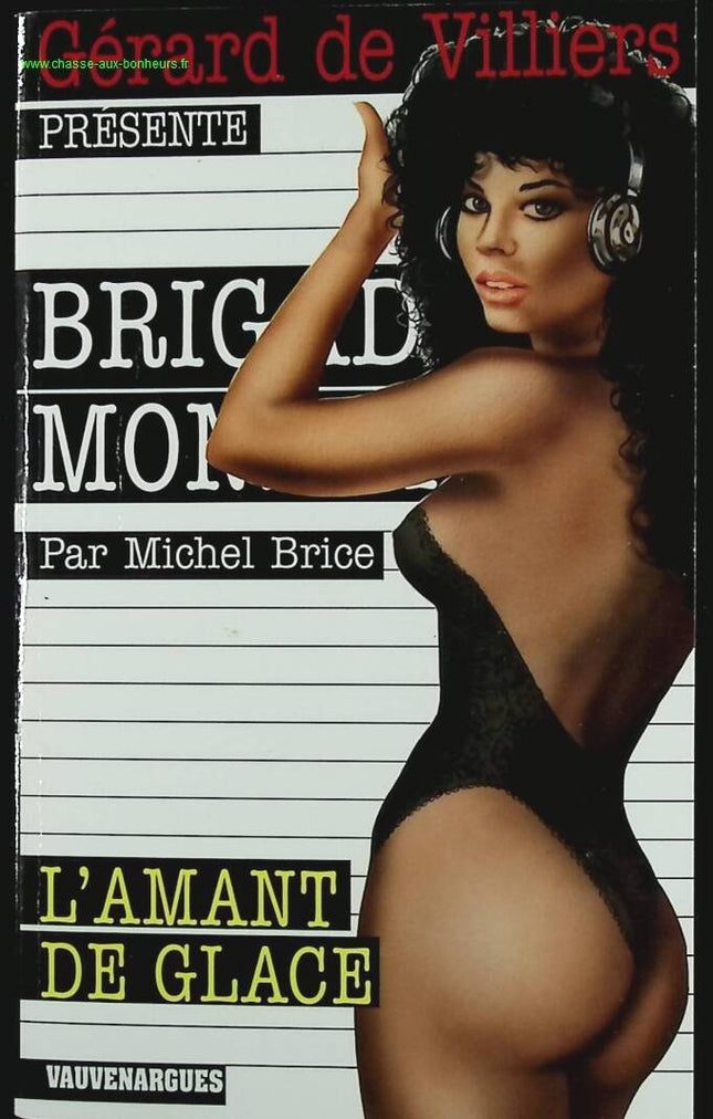 L'Amant de glace - N° 274 - Brigade Mondaine - Gérard De Villiers - Michel Brice - livre