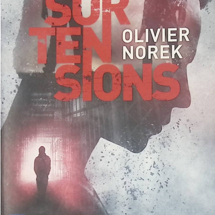 Surtensions - Olivier Norek - Livre