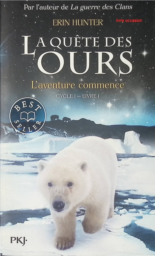 La quête des ours - Cycle 1 - tome 1 - L'aventure commence - Erin Hunter - Livre