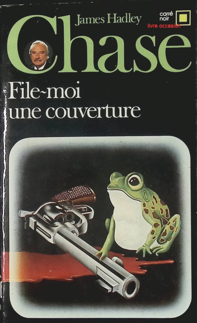 File-moi une couverture - James Hadley Chase - Livre