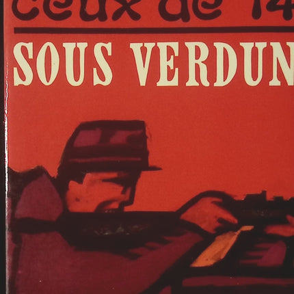 Ceux de 14 - tome 1 - Sous Verdun - Maurice Genevoix - Livre