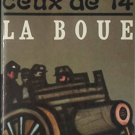 Ceux de 14 - tome 3 - La Boue - Maurice Genevoix - Livre