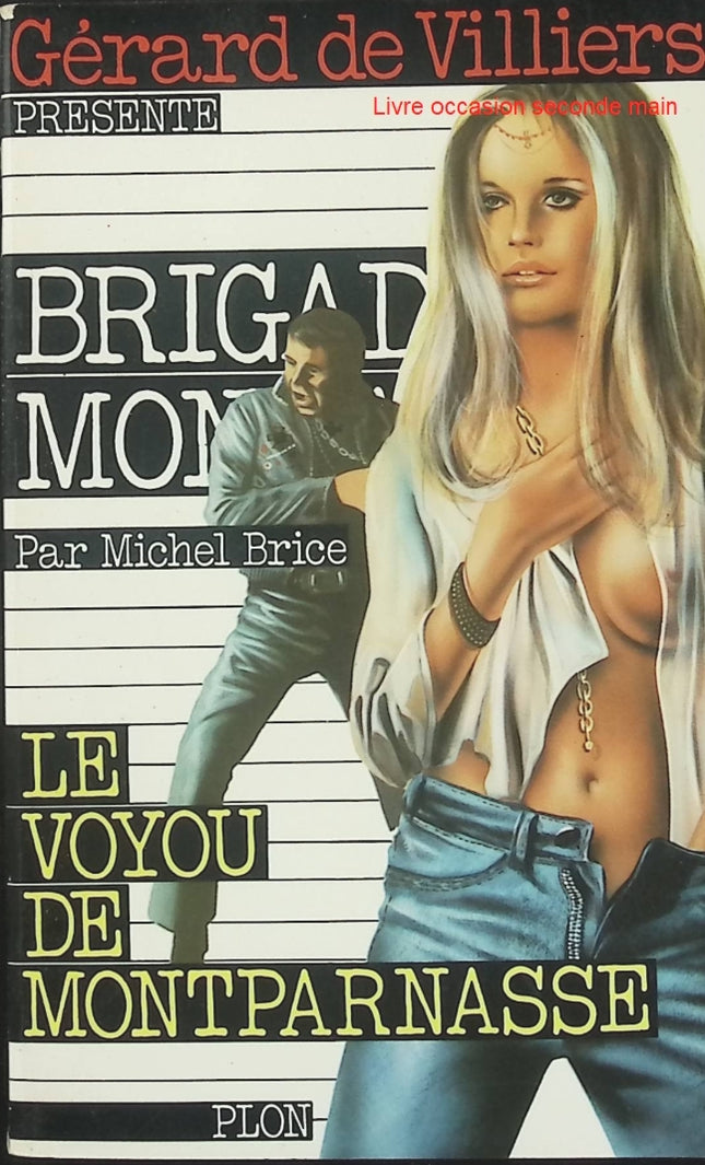 Le Voyou de Montparnasse – Michel Brice – Brigade Mondaine n°19 – Roman policier d'occasion - Livre