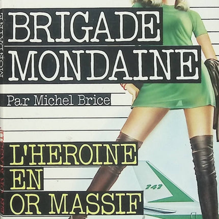 L'héroïne en or massif – Michel Brice – Brigade Mondaine n°6 – Roman policier d'occasion - Livre