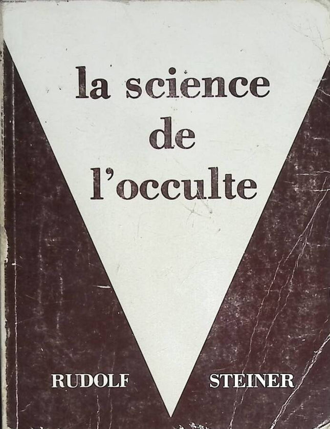 La science de l'occulte - Rudolf Steiner - 1976 - livre