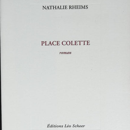 Place Colette - Nathalie Rheims - 2015 - book