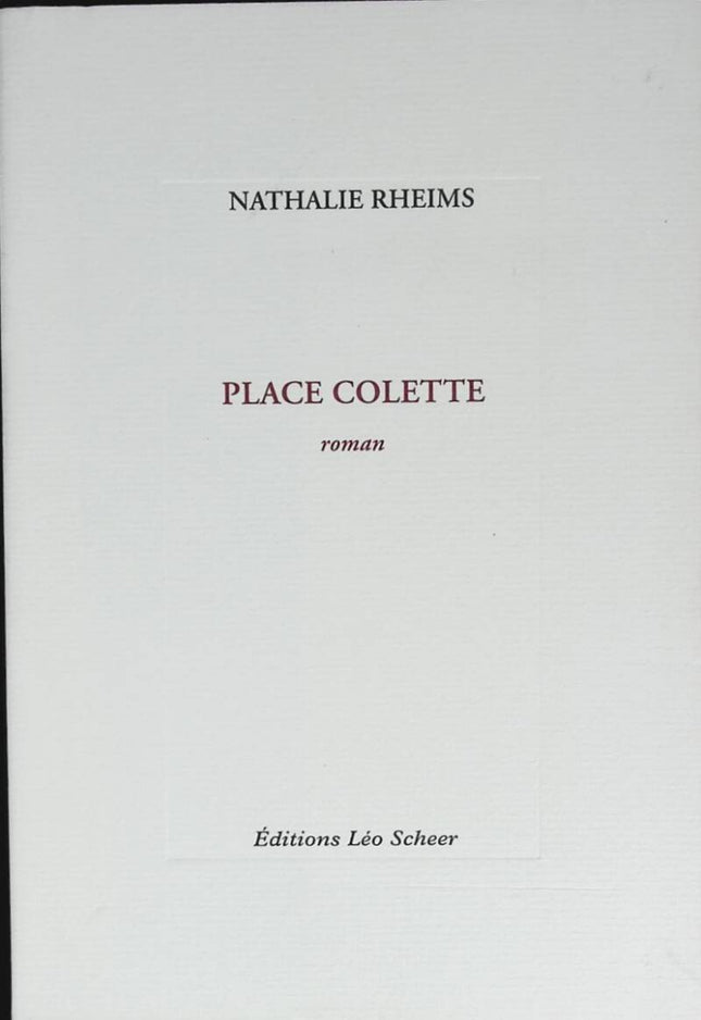 Place Colette - Nathalie Rheims - 2015 - book