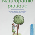 Naturopathie pratique - La naturopathie au quotidien au service de votre santé - Daniel Kieffer - 2021 - livre