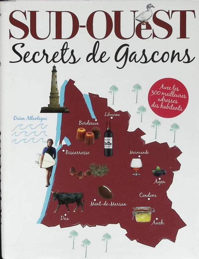Southwest - Secrets of the Gascons - Valérie Médaille - 2014 - book