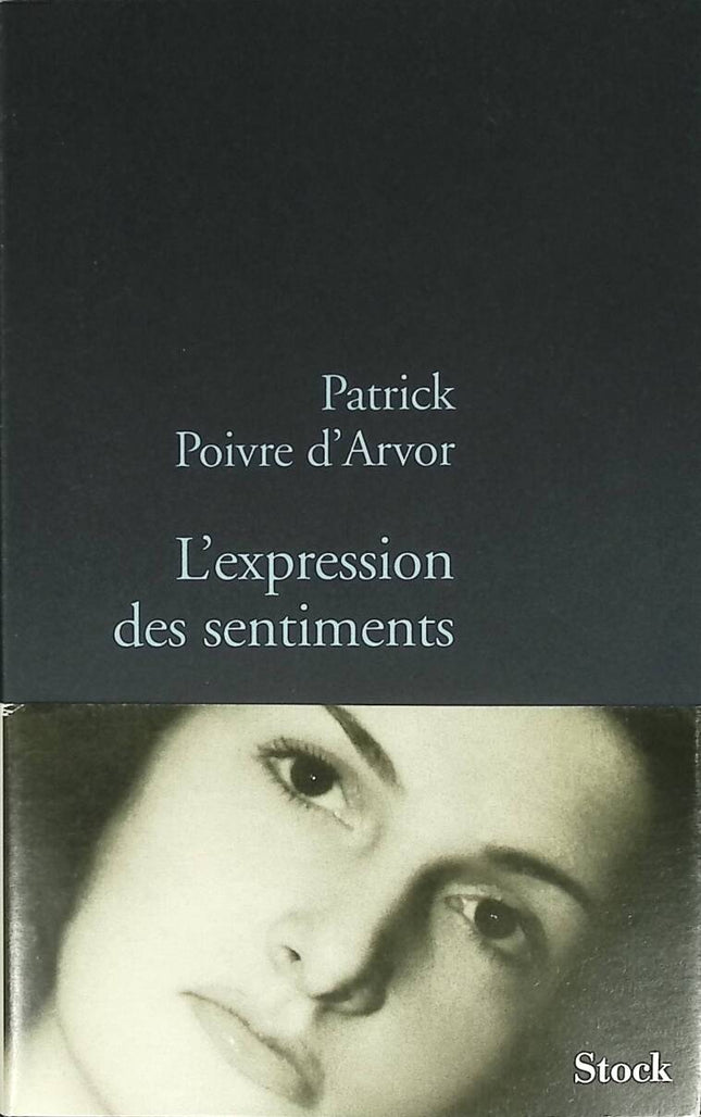 The Expression of Feelings - Patrick Poivre d'Arvor - 2011 - book