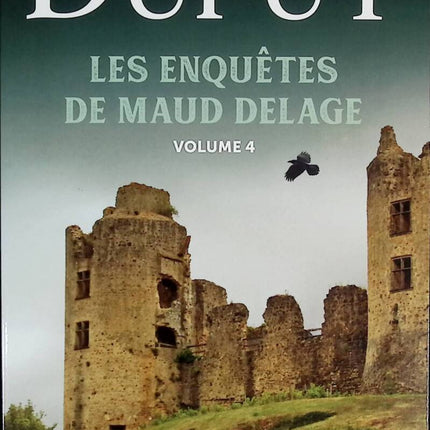 The Investigations of Maud Delage volume 4 - Marie-Bernadette Dupuy - 2024 - book like new