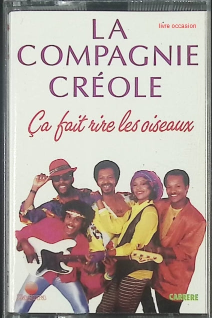 Ca fait rire les oiseaux - La Compagnie Créole - cassette audio k7