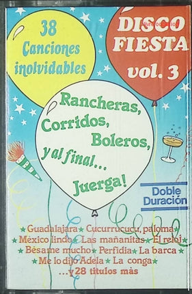 Disco fiesta - Volume 3 - 38 Canciones inolvidables - Artistes divers - cassette audio k7