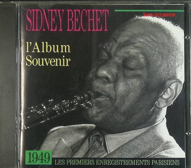 L'Album Souvenir. 1949 Les Premiers Enregistrements Parisiens - Sidney Bechet - CD