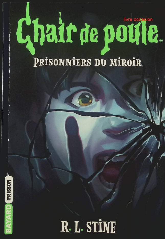 Chair de poule – Tome 4 - Prisonniers du miroir - R.L. Stine - livre