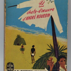 2 masterpieces by André Roussin - The Little Hut When the Child... - book
