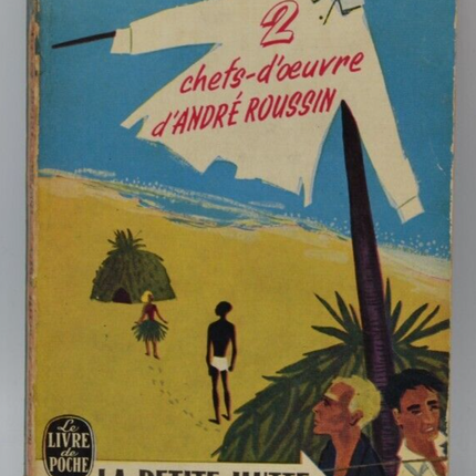 2 masterpieces by André Roussin - The Little Hut When the Child... - book