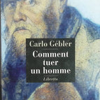 How to Kill a Man - Carlo Gébler - book