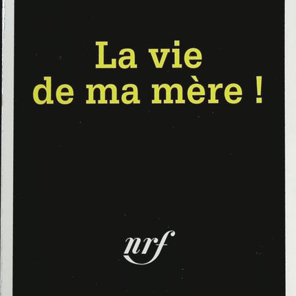 La vie de ma mère ! - Thierry Jonquet - livre