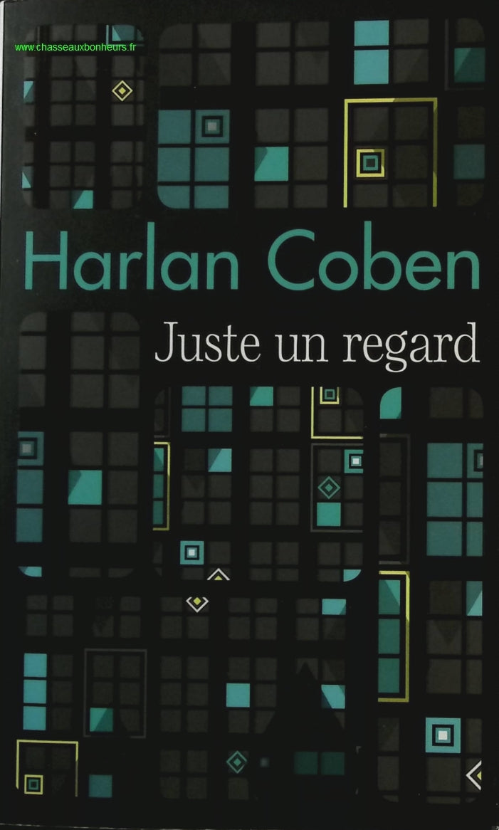 Juste un regard - Harlan Coben - livre