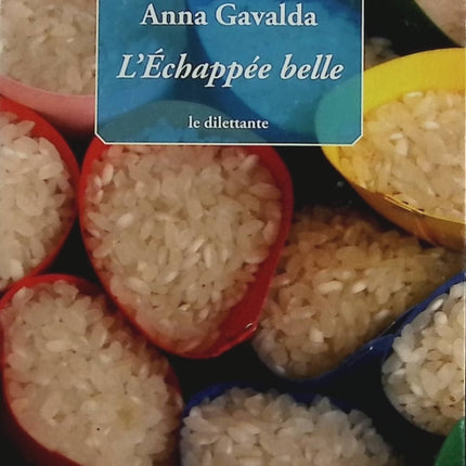 L'Echappée belle - Anna Gavalda - livre