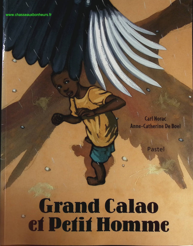 Grand Calao et petit homme - Norac Carl - livre