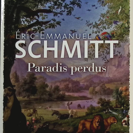 Paradis perdus La Traversée des temps, Tome 1 - Eric-Emmanuel Schmitt - livre