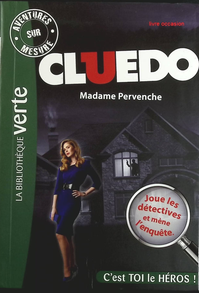 Madame Pervenche - Tome 4 - Cluedo - C'est toi le héros - Bibliothèque Verte - livre